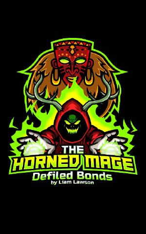 [Horned Mage 03] • Defiled Bonds